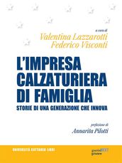 L impresa calzaturiera di famiglia. Storie di una generazione che innova