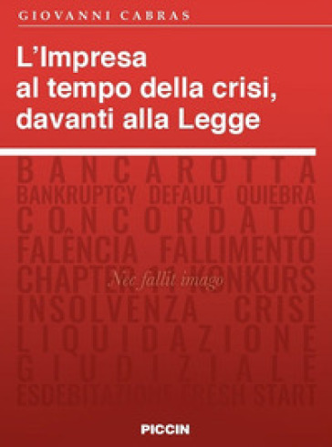 L'impresa al tempo della crisi, davanti alla legge - Giovanni Cabras