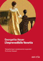 L imprevedibile Venetia. Ediz. integrale