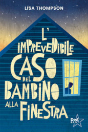 L imprevedibile caso del bambino alla finestra