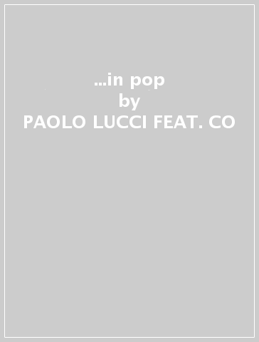 ...in pop - PAOLO LUCCI FEAT. CO