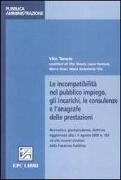 Le incompatibilità nel pubblico impiego, gli incarichi, le consulenze e l anagrafe delle prestazioni