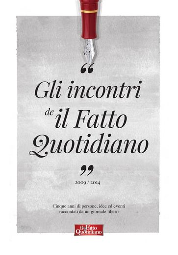 Gli incontri de Il Fatto Quotidiano - AA.VV. Artisti Vari