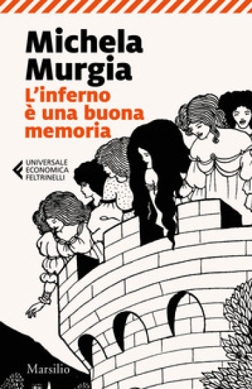 L'inferno è una buona memoria. Visioni da «Le nebbie di Avalon» di Marion Zimmer Bradley - Michela Murgia