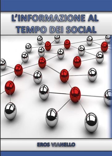 L'informazione al tempo dei social - Eros Vianello