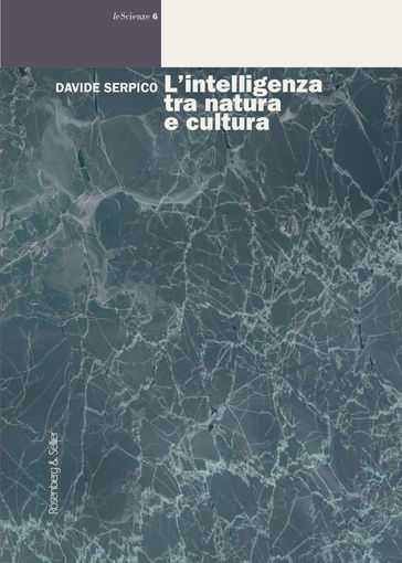 L'intelligenza tra natura e cultura - Davide Serpico