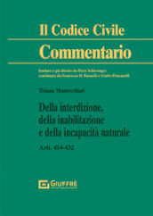 Della interdizione, della inabilitazione e della incapacità naturale