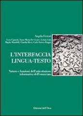 L interfaccia lingua-testo. Natura e funzioni dell articolazione informativa dell enunciato