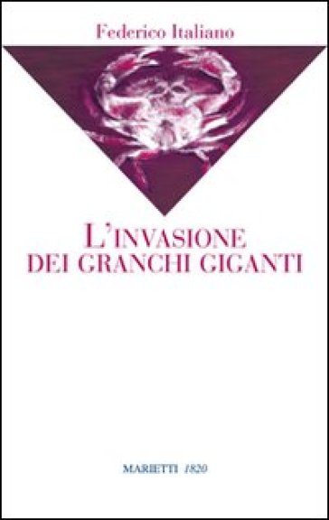 L'invasione dei granchi giganti - Federico Italiano