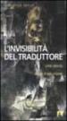 L invisibilità del traduttore. Una storia della traduzione