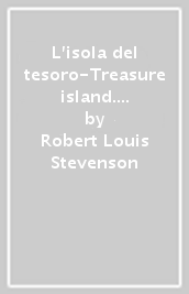 L isola del tesoro-Treasure island. Ediz. bilingue