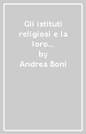 Gli istituti religiosi e la loro potestà di governo