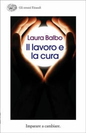 Il lavoro e la cura. Imparare e cambiare