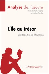 L Île au trésor de Robert Louis Stevenson (Analyse de l oeuvre)