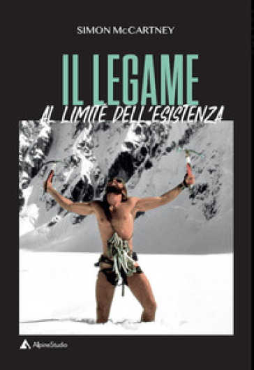 Il legame. Al limite dell'esistenza - Simon McCartney