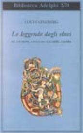 Le leggende degli ebrei. Vol. 3: Giuseppe, i figli di Giacobbe, Giobbe