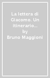 La lettera di Giacomo. Un itinerario di maturità cristiana