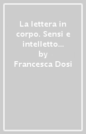 La lettera in corpo. Sensi e intelletto nelle relazioni pericolose di Stephen Frears