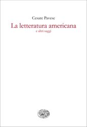 La letteratura americana e altri saggi