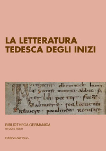 La letteratura tedesca degli inizi. Ediz. critica - Claudia Handl