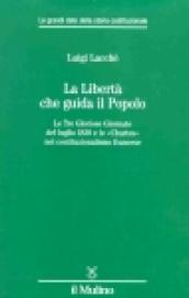 La libertà che guida il popolo. Le tre Gloriose Giornate del luglio 1830 e le «Chartes» nella costituzione francese