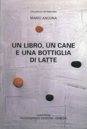 Un libro, un cane e una bottiglia di latte