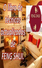 O libro de técnicas actualizadas de FENG SHUI