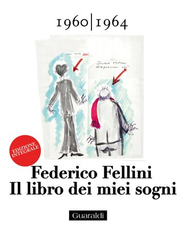 Il libro dei miei sogni 1960 - 1964 Volume Primo - Federico Fellini