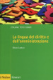 La lingua del diritto e dell amministrazione