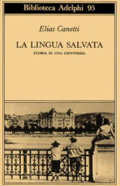 La lingua salvata. Storia di una giovinezza