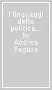 I linguaggi della politica contemporanea