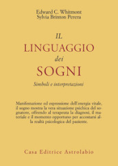 Il linguaggio dei sogni. Simboli e interpretazioni