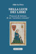 Nella luce dei libri. Percorsi di lettura di un «cavaliere errante»