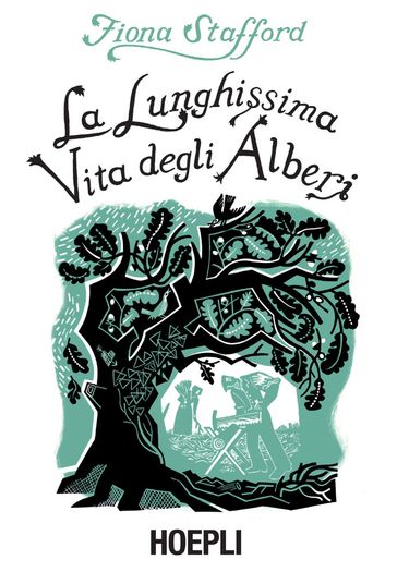 La lunghissima vita degli alberi - Fiona Stafford