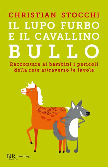 Il lupo furbo e il cavallino bullo - Christian Stocchi