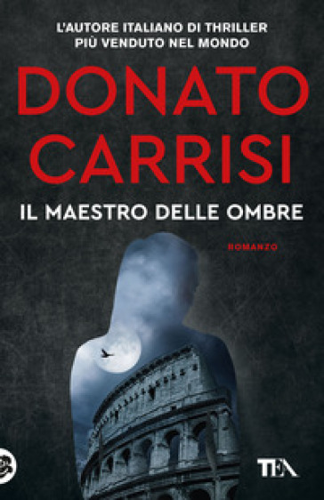 Il maestro delle ombre. La trilogia di Marcus - Donato Carrisi