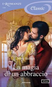 La magia di un abbraccio (I Romanzi Classic)