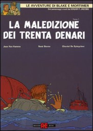 La maledizione dei trenta denari. Vol. 1 - Jean Van Hamme - René Sterne - Chantal de Spiegeleer