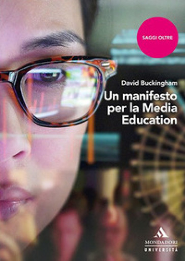 Un manifesto per la media education - David Buckingham