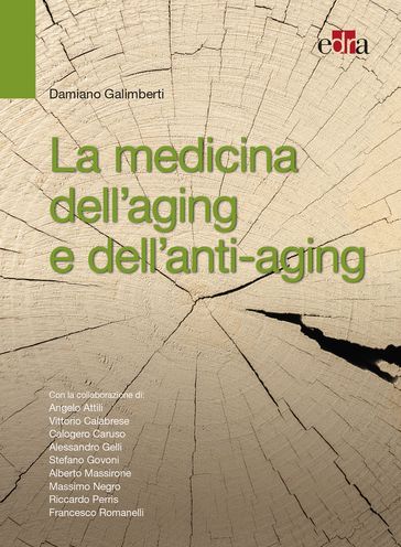 La medicina dell'aging e dell'anti-aging - Damiano Galimberti