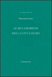 Le metamorfosi della città di Dio