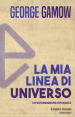 La mia linea di universo. Un autobiografia informale