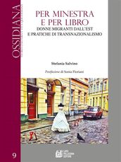 Per minestra e per libro. Donne migranti dall est e pratiche di transnazionalismo