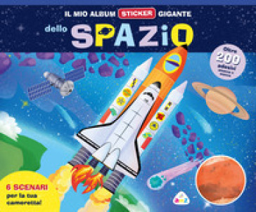 Il mio album sticker gigante dello spazio. Con adesivi