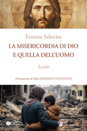 La misericordia di Dio e quella dell uomo. Lectio