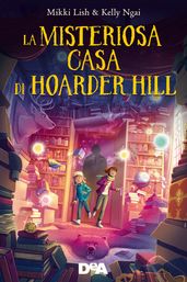 La misteriosa casa di Hoarder Hill