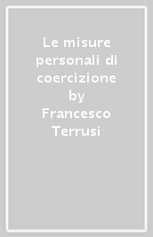 Le misure personali di coercizione