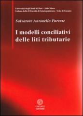 I modelli conciliativi delle liti tributarie