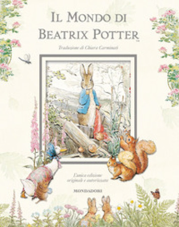 Il mondo di Beatrix Potter. Ediz. illustrata - Beatrix Potter