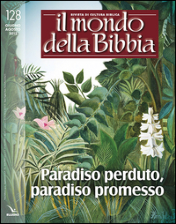 Il mondo della Bibbia (2015). Vol. 3